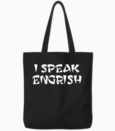 I Speak Engrish, Bad Translation, Asian English Tote Bags - Black