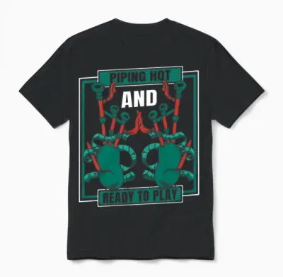 Piping Hot and Ready to Play Great Highland Unisex T-Shirt - Black