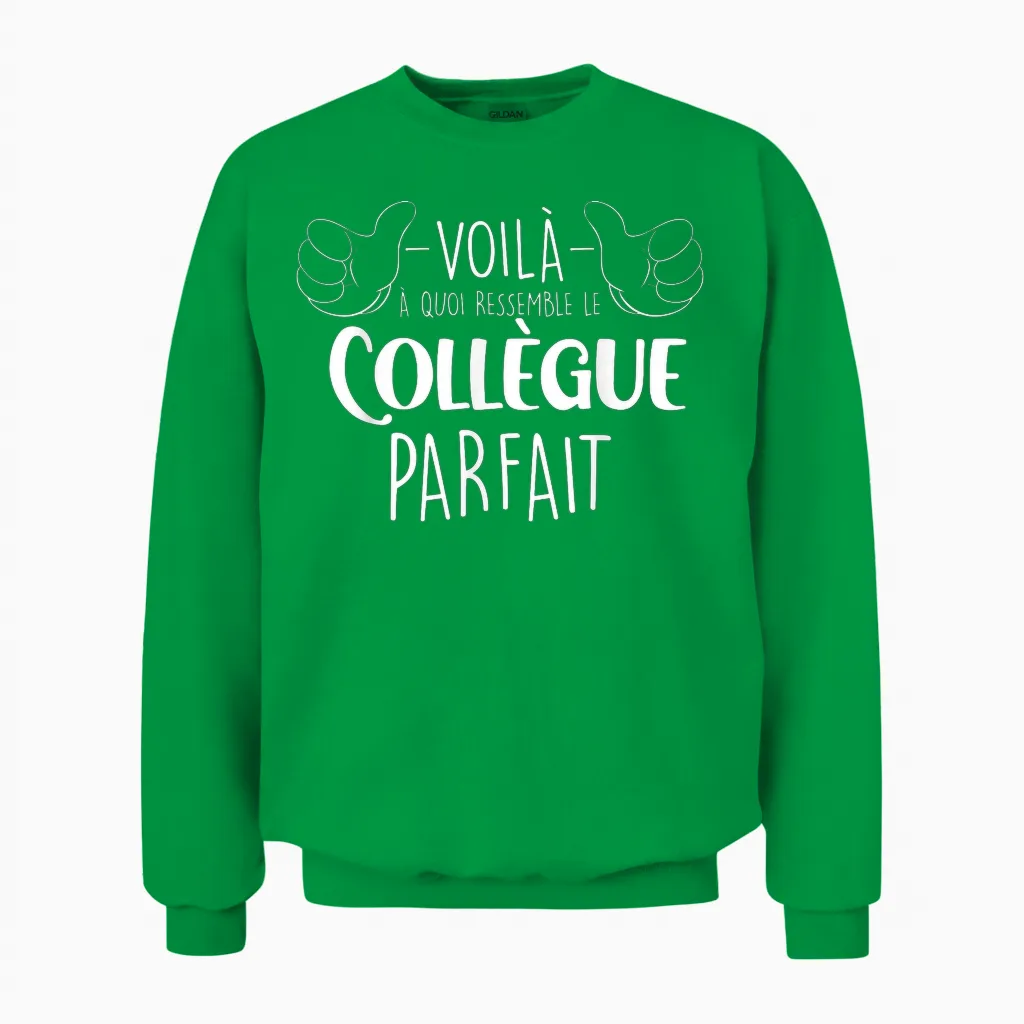 Colleague Perfect Man Who Rips Great Gift Nice T-Shirt, Black, S Unisex Sweatshirt in Irish Green
