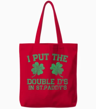 I Put the Double D's in St. Paddy's Day Funny Patricks Day Tote Bags - Red