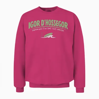 Igor D'hossegor – Cherche Pas T'as Wrong – Humour Cult Unisex Sweatshirt - Heliconia