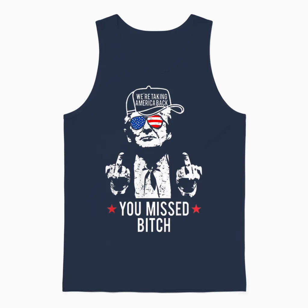 Trump We're Taking America Back You Missed Bitch Unisex Tank Top in Navy