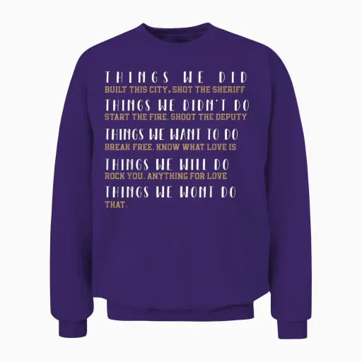 What We Did Built This City: the Sheriff Started Unisex Sweatshirt in Purple