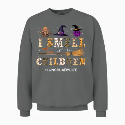I Smell Children Lunch Lady Life Halloween for Lunch Lady Unisex Sweatshirt - Graphite Heather