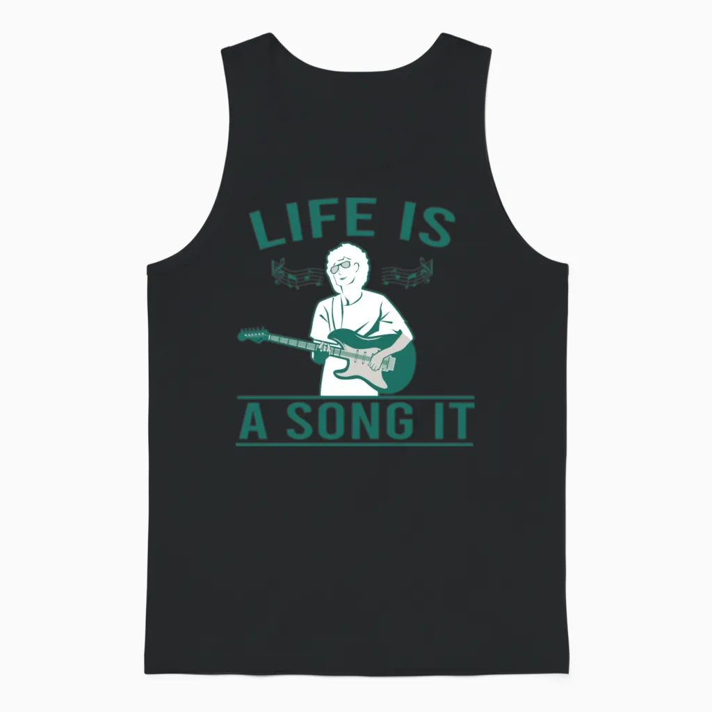Life Is a Song It Unisex Tank Top in Black