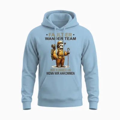 Lustiges Faultier Wander Team Wir Kommen an Wanderteam Unisex Hoodie - Light Blue
