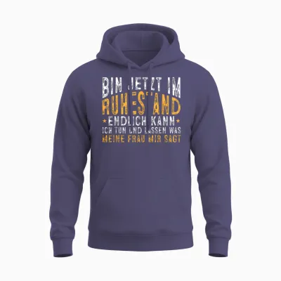Bin Im Ruhestand Ich Kann Tun Und Lassen Was Meine Frau Sagt Unisex Hoodie - Heather Sport Dark Navy