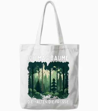 Funny Saying Ich Mag Bäume Die Halten Die Fresse Forest T-Shirt, Black Tote Bags - White