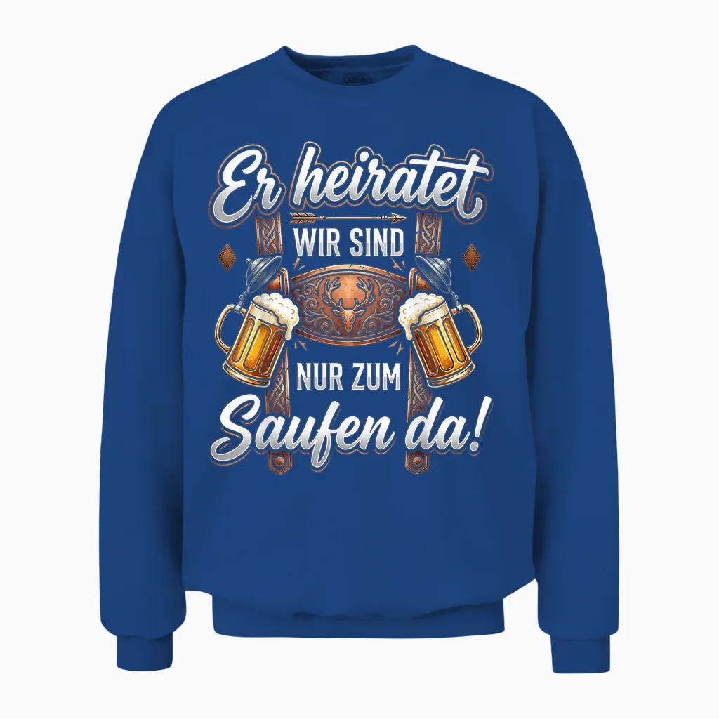 Junggesellenabschied T-Shirt Männer Jga Poltern Polterabend Unisex Sweatshirt in Royal