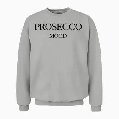 Prosecco Mood X Sekt Champagner Wein Vino Lecker Weinchen Unisex Sweatshirt - Ash