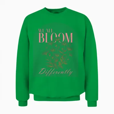 We All Bloom Differently Unisex Sweatshirt - Irish Green