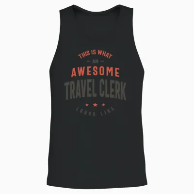 Funny Awesome Travel Clerk Job Occupation Unisex Tank Top - Black