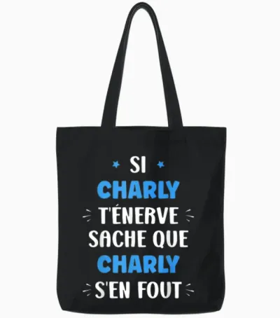 Name Si Charly T'énerve Humour First Name Charly Tote Bags - Black