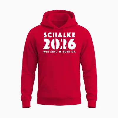 Schalke 2026 Wir Sind Wieder Da Gelsenkirchen Aufstieg Unisex Hoodie - Red
