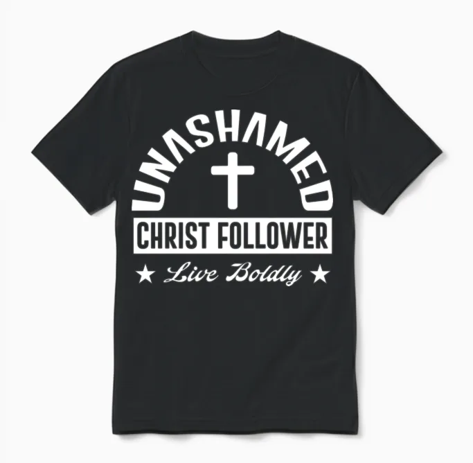 Unashamed Christ Follower Unisex T-Shirt in Black