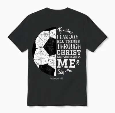 Christian Soccer Faith Graphic Bible Verse Philippians 4:13 Unisex T-Shirt - Black