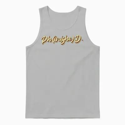 Phinished Finished Graduation Doctor Degree Ph.d Unisex Tank Top - Ash