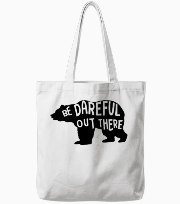 Be Dareful Out There Tote Bags in White