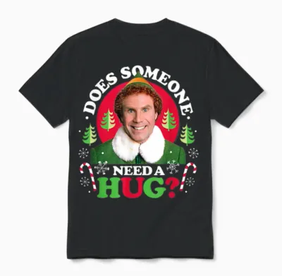 Elf - Does Someone Need a Hug? Unisex T-Shirt - Black
