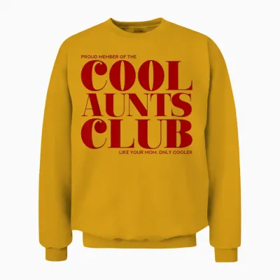 Cool Aunts Club T-Shirt with German Text "wie Deine Mutter, Nur Cooler (beste Tante") Unisex Sweatshirt - Gold