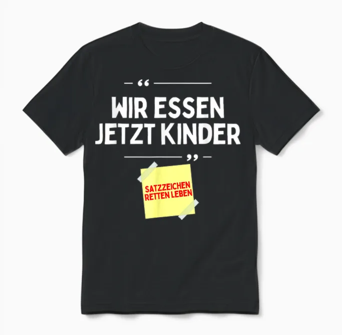 Komm Wir Essen Kinder Satzzeichen Komma Lustige Sprüche Unisex T-Shirt in Black