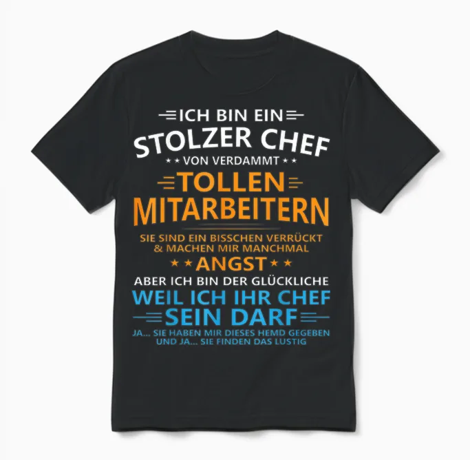 Ich Bin Ein Stolzer Chef Von Verdammt Tollen Mitarbeitern Unisex T-Shirt in Black