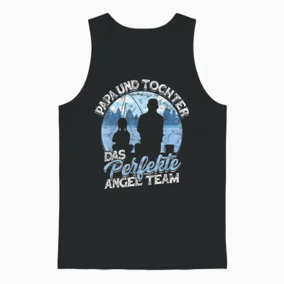 Papa & Tochter Das Perfekte Angel Team Fischen Angeln Angler Unisex Tank Top - Black