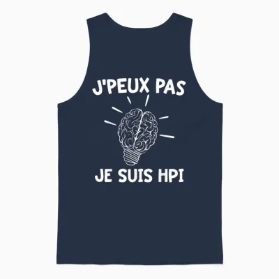 J'peux Pas Je Suis Hpi | Humor High Potentiel Intellectuel T-Shirt, Black, S Unisex Tank Top - Navy