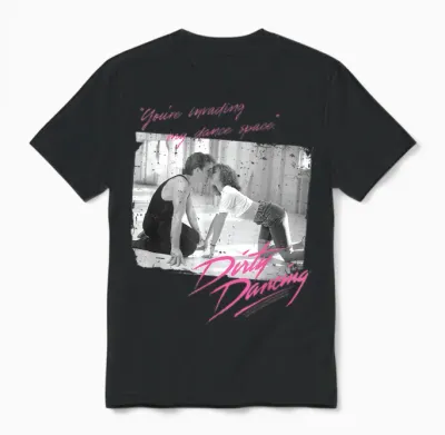 Dirty Dancing, Tu Invahis Mon Espace De Danse T-Shirt, Black, S Unisex T-Shirt - Black
