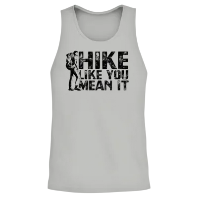 Hike Like You Mean It - Hiking Unisex Tank Top - Ash