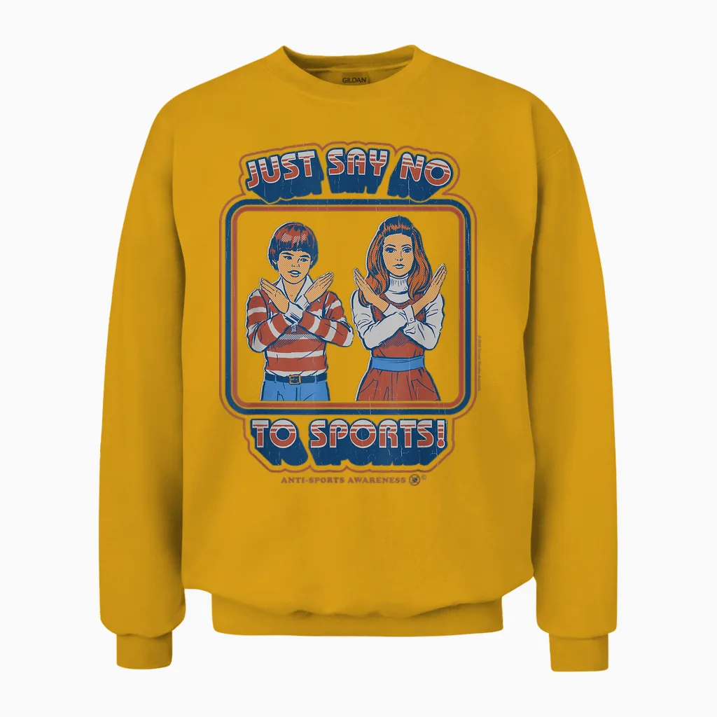 Say No to Sports Sarcastic Retro Vintage Funny Adult Humor Unisex Sweatshirt in Gold