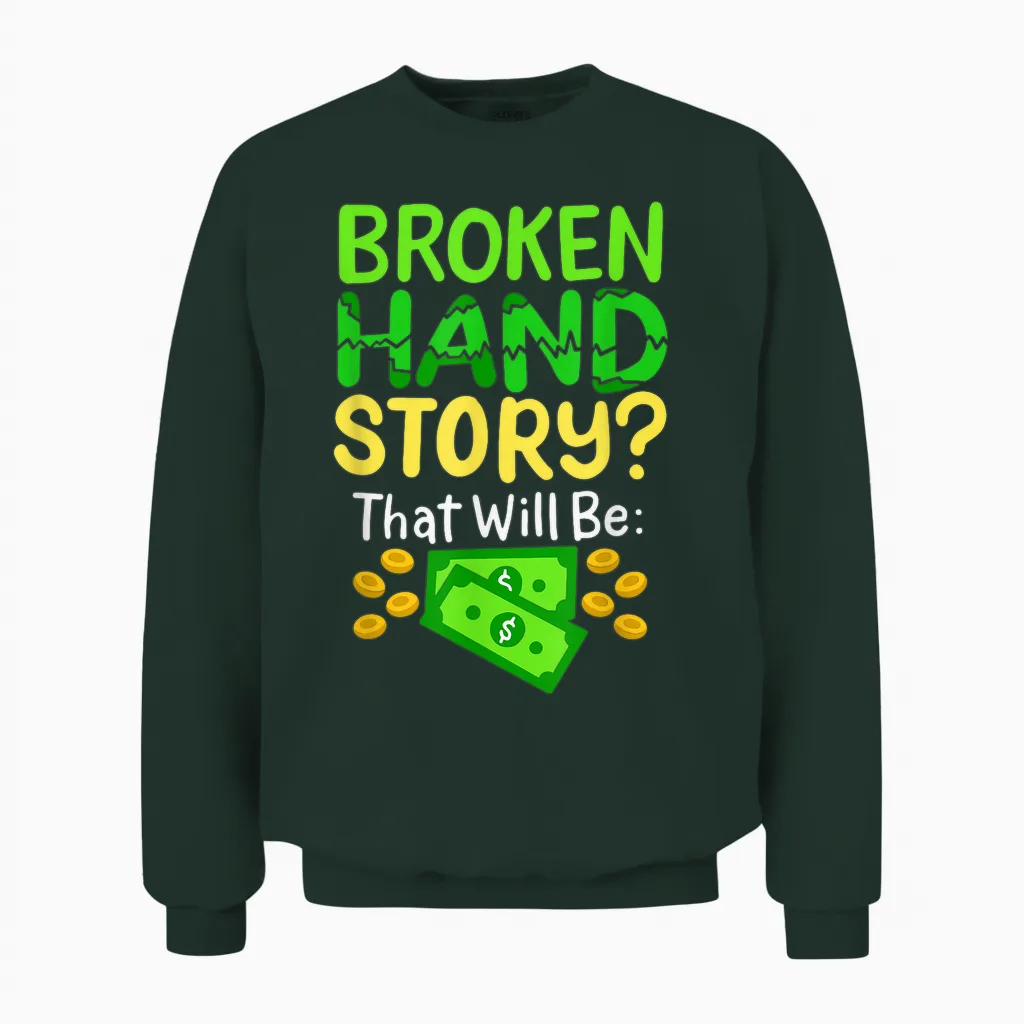 Drôle De Chirurgie De La Main Cassée Unisex Sweatshirt in Forest
