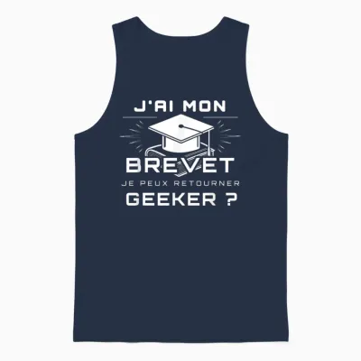J'ai Mon Brevet Je Peux Retourner Jouer | Humour Diplômés Unisex Tank Top - Navy