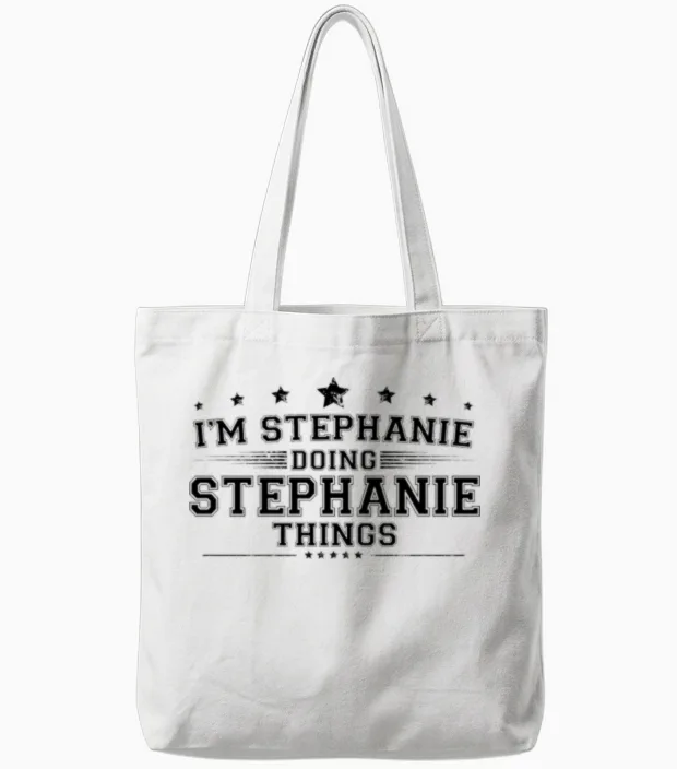 Iβm Stephanie Doing Stephanie Things Tote Bags in White