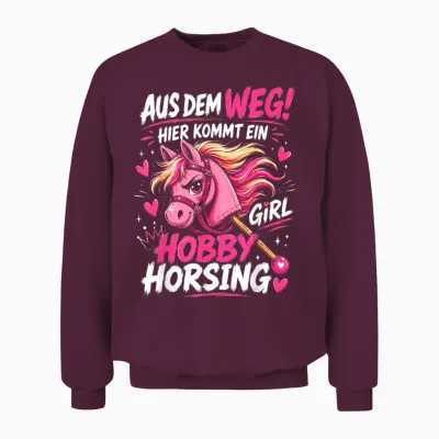 Hobby Horse Aus Dem Weg Ich Bin Ein Hobby Horsing Girl Unisex Sweatshirt - Maroon