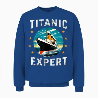 Titanic Expert Funny Rms Titanic Birthday Merch Kids Boys T-Shirt, Black, S Unisex Sweatshirt - Royal