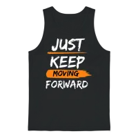 Just Keep Moving Forward Phrase Unisex Tank Top - Black – 1