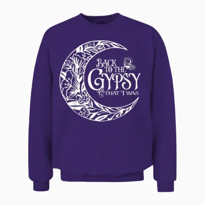 Back to the Gypsy That I Was Unisex Sweatshirt - Purple