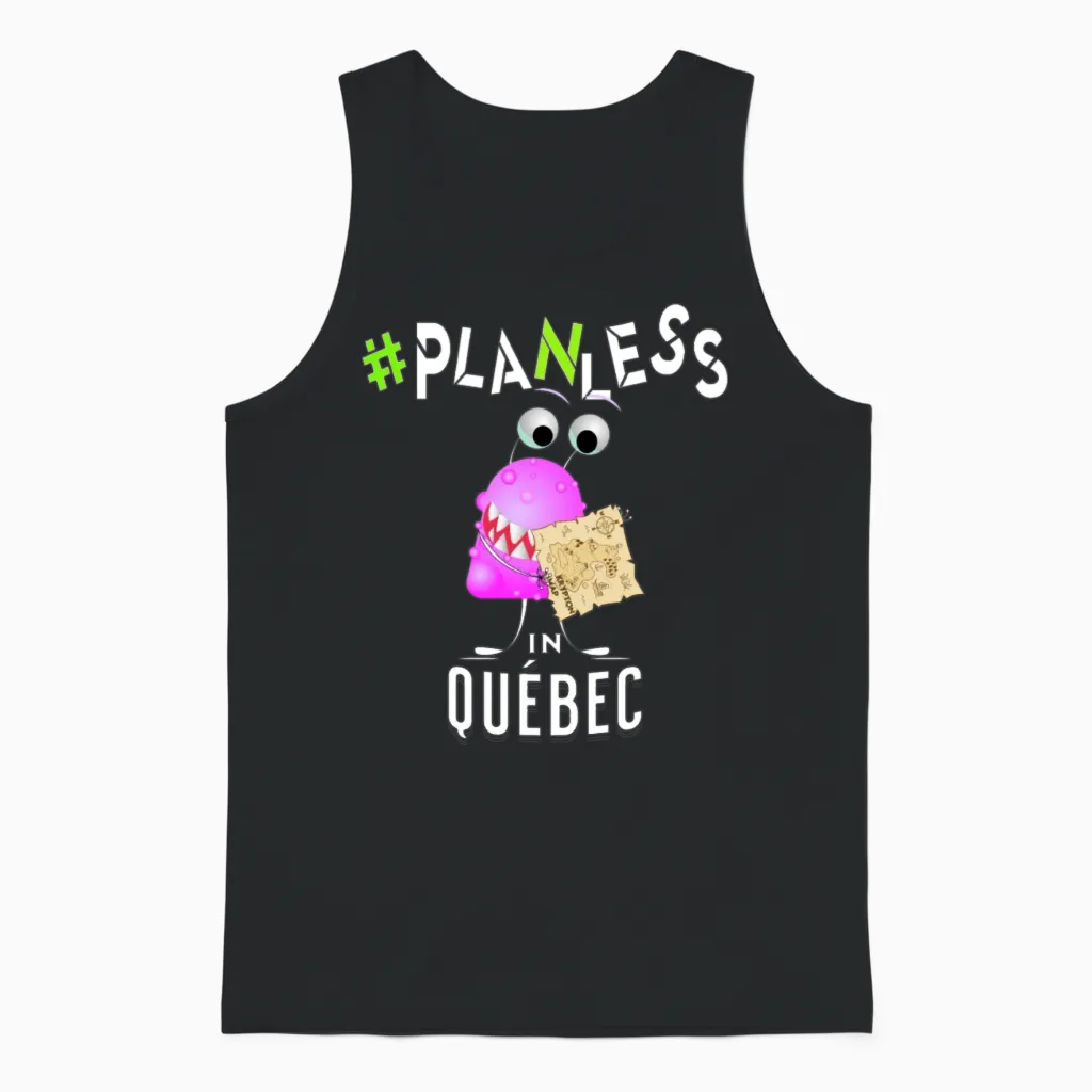 Planless in Québec Visitors Souvenir No Plan Unisex Tank Top in Black