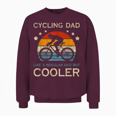 Cycling Dad Wie Ein Normaler Vater Nur Cooler Radfahrer Papa Unisex Sweatshirt - Maroon