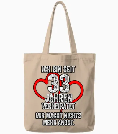 33. Hochzeitstag Tshirt Spruch Ich Bin Seit 33 Jahren Tote Bags - Natural