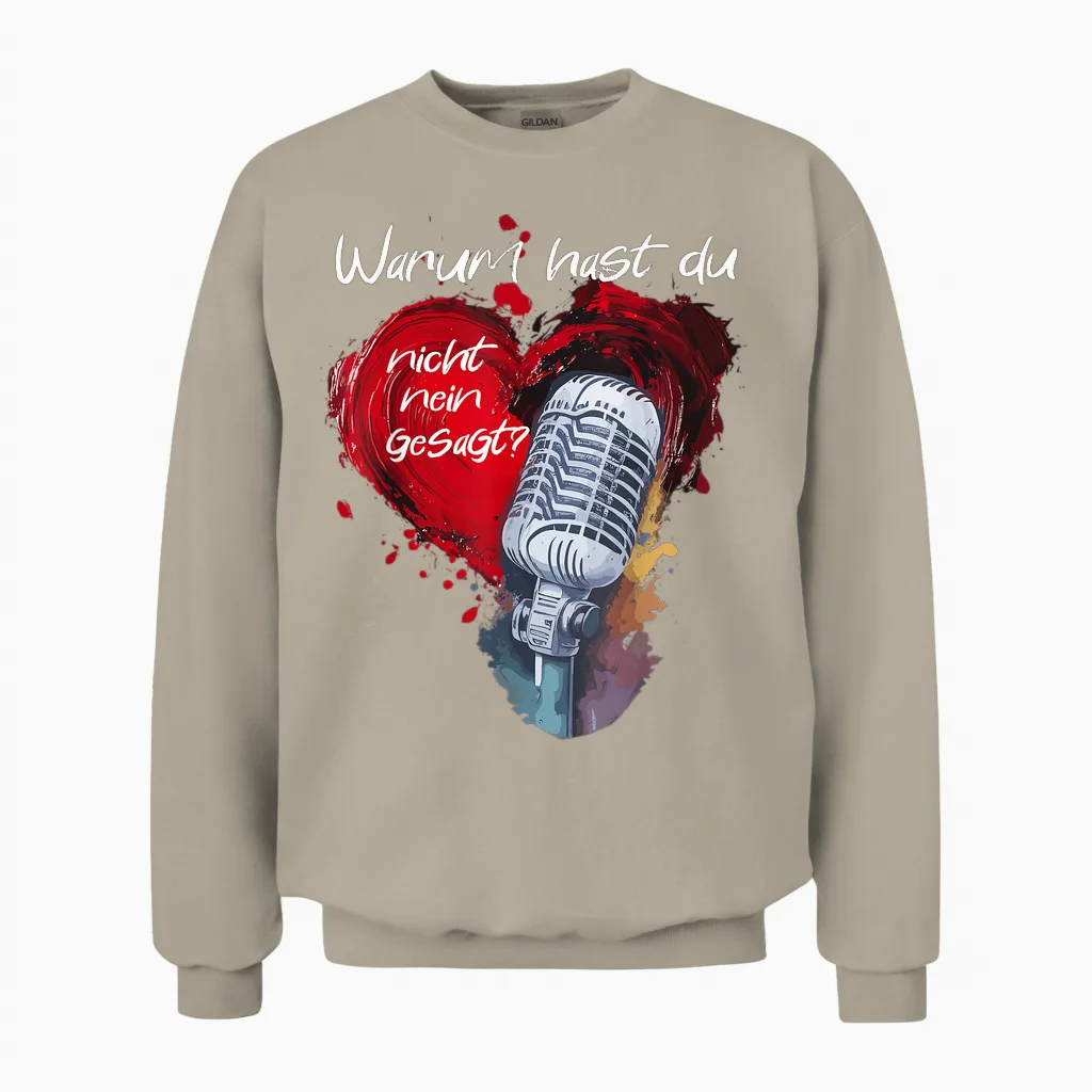 Schlager Warum Hast Du Nicht Nein Gesagt Elbufer Unisex Sweatshirt in Sand