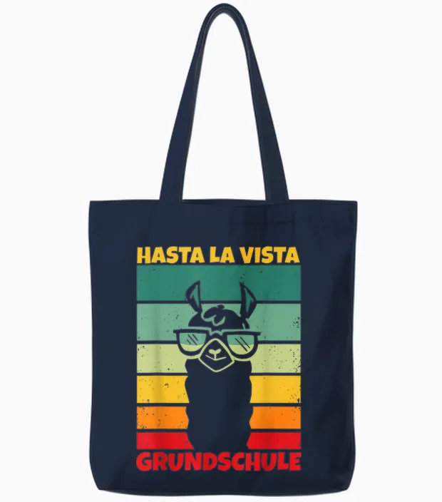Hasta La Vista Grundschule Geschafft 2026 Tote Bags in Navy