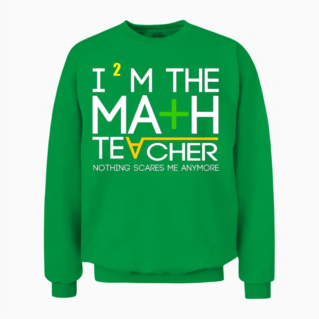 Funny Math Teacher Unisex Sweatshirt - Irish Green