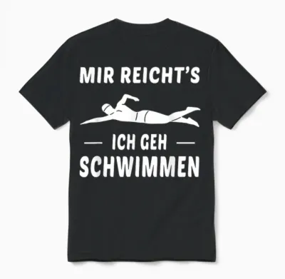 Mir Reichts Ich Geh Schwimmen Schwimmer Spruch Unisex T-Shirt - Black