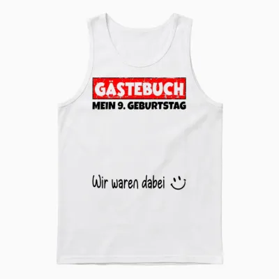 Gästebuch, Wir Waren Dabei, Mein 9. Geburtstag Unisex Tank Top - White