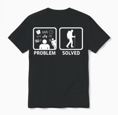 Funny Hiking Problem Solved Unisex T-Shirt - Black