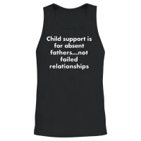 Child Support Is for Absent Fathers Not Failed Rel Unisex Tank Top - Black – 2