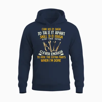 Curious Enough to Take It Apart - Car Guy Auto Mechanic Unisex Hoodie - Navy