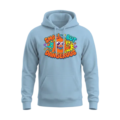 Small but Dangerous Unisex Hoodie - Light Blue